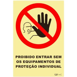 Placa de sinalização PVC ''Proibido entrar sem Equipamentos de Proteção Individual'' - 150x200mm