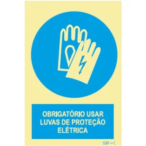 Placa de sinalização fotoluminescente ''Obrigatório usar luvas de proteção elétrica '' - 150x200mm