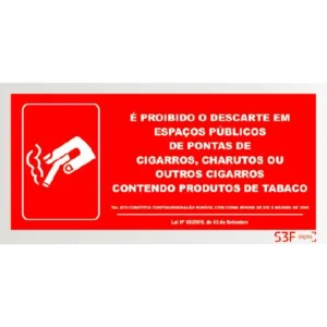 Placa de sinalização PVC ''Proibido o descarte em espaço públicos de pontas de cigarros'' - 200x100mm