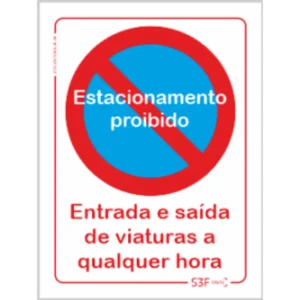 Placa de sinalização PVC ''Estacionamento proibido entrada e saída de viaturas'' - 200x300mm