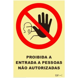 Placa de sinalização PVC ''Proibida a entrada a pessoas não autorizadas'' - 150x200mm