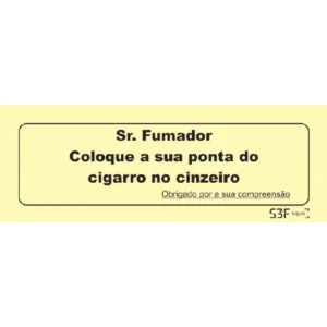 Placa de sinalização PVC ''Coloque ponta do cigarro no cinzeiro'' - 300x100mm