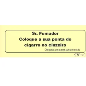 Placa de sinalização PVC ''Coloque ponta do cigarro no cinzeiro'' - 200x70mm